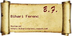 Bihari Ferenc névjegykártya